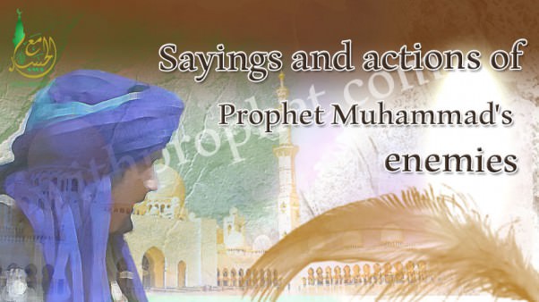 Sayings and actions of Prophet Muhammad's enemies
