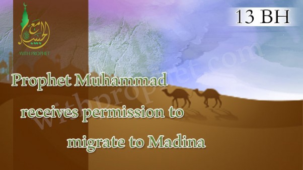 Prophet Muhammad emigrated to Madina in 13 BH – withprophet