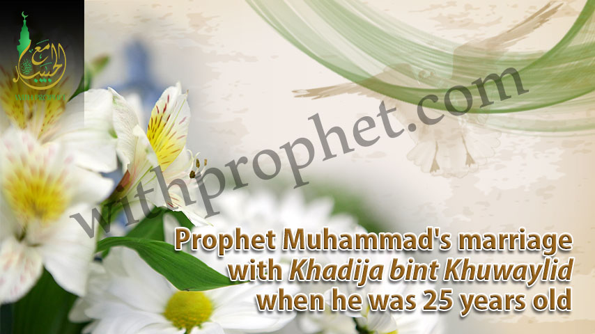 Prophet Muhammed’s marriage to Khadijah (may Allah be pleased with her)