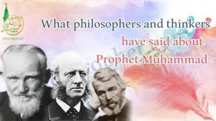 What philosophers and thinkers have said about Prophet Muhammad