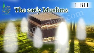 The earliest Muslims
